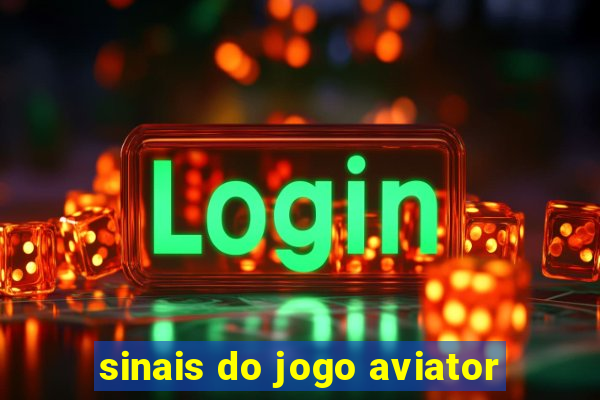 sinais do jogo aviator